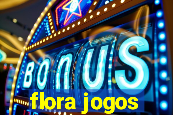 flora jogos