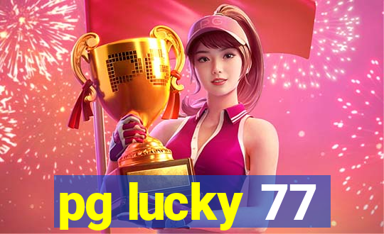 pg lucky 77