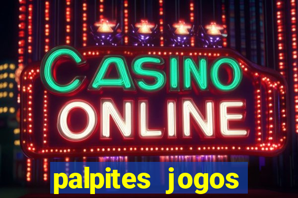 palpites jogos quarta feira