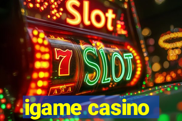 igame casino