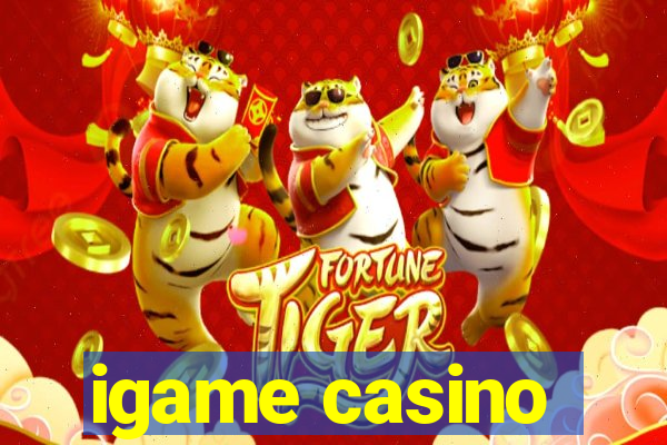 igame casino