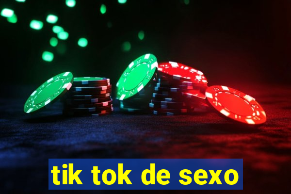 tik tok de sexo