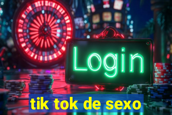 tik tok de sexo