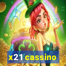 x21 cassino