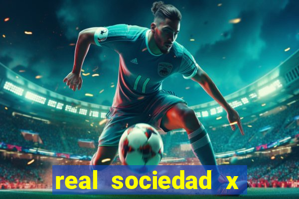 real sociedad x real madrid palpite