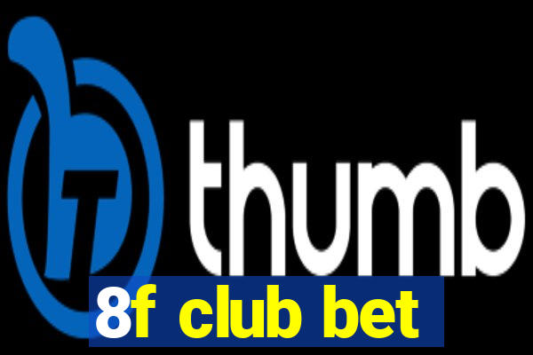 8f club bet