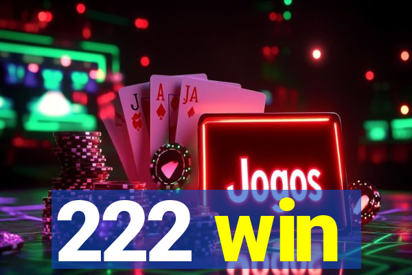 222 win