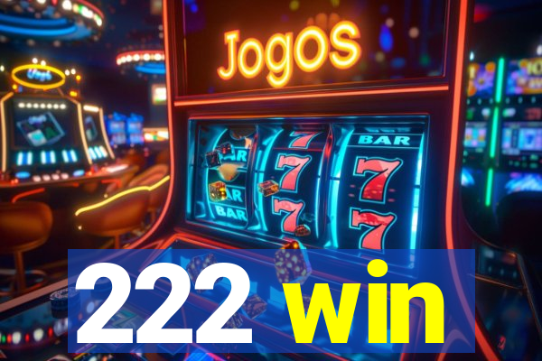 222 win