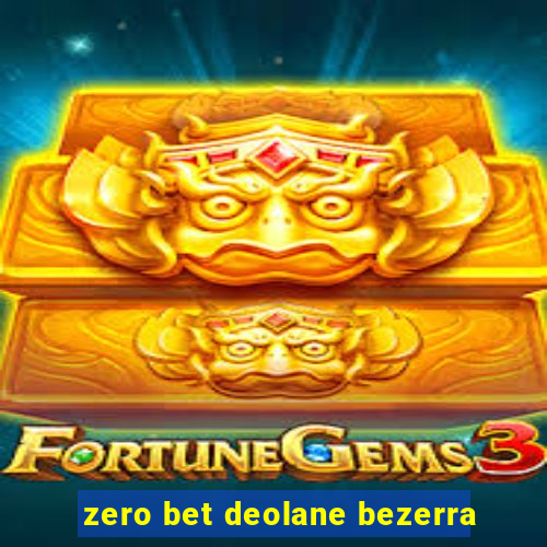 zero bet deolane bezerra