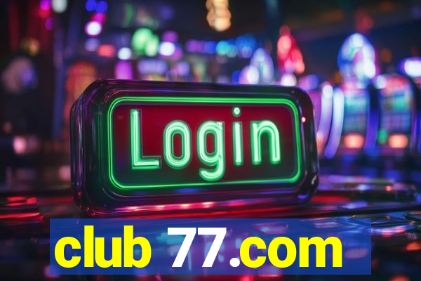 club 77.com