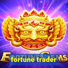 fortune trader