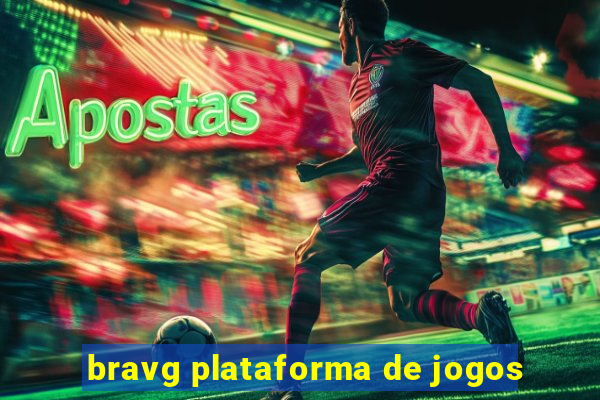 bravg plataforma de jogos