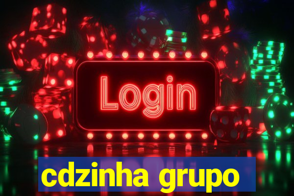 cdzinha grupo