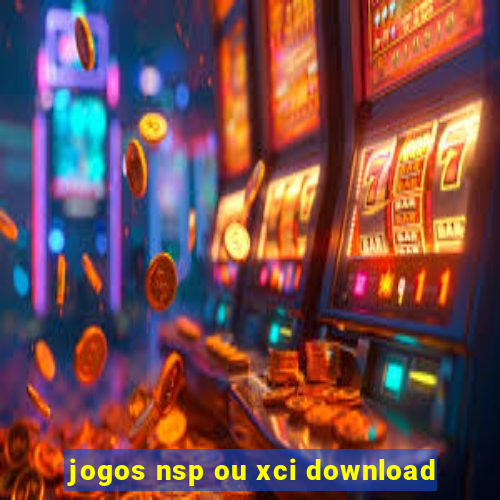 jogos nsp ou xci download