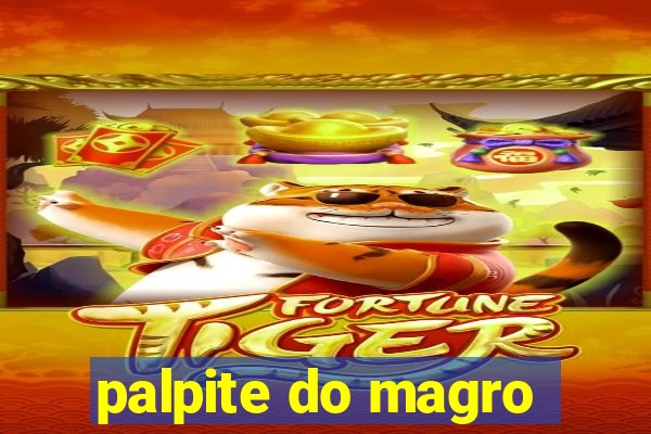 palpite do magro