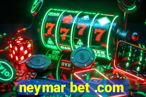 neymar bet .com