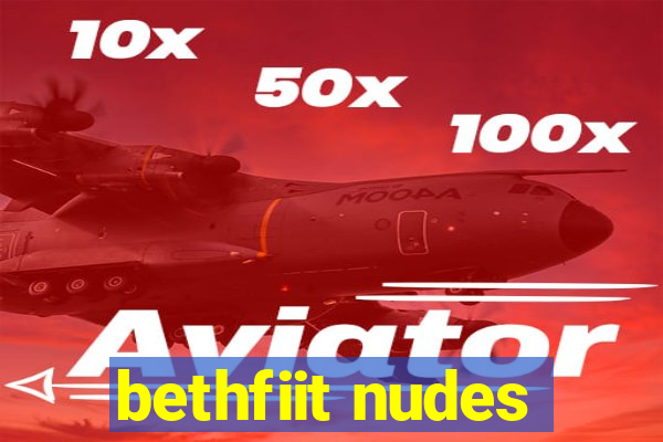 bethfiit nudes