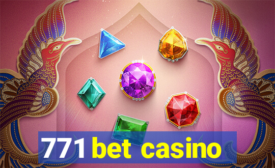 771 bet casino