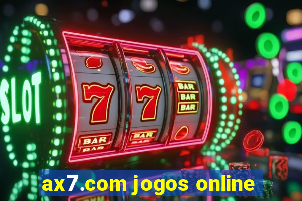 ax7.com jogos online