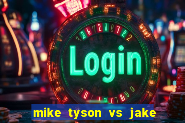 mike tyson vs jake paul assistir online