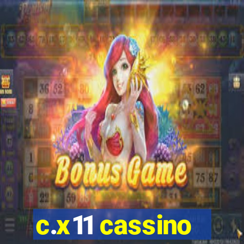 c.x11 cassino