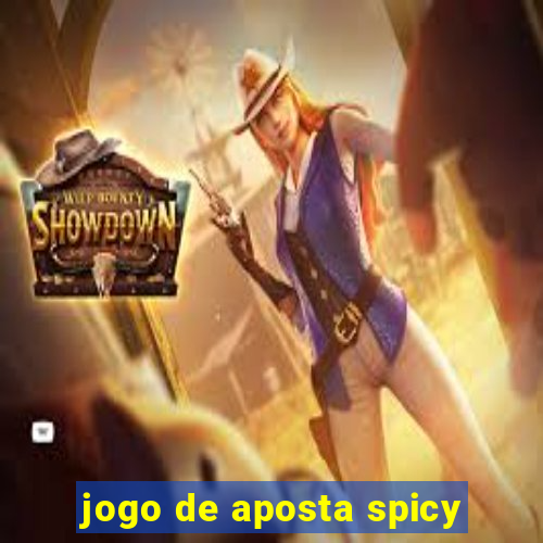 jogo de aposta spicy