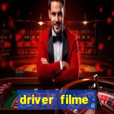 driver filme completo dublado