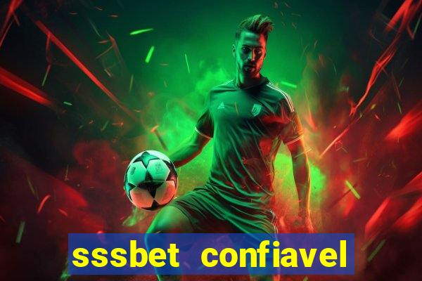 sssbet  confiavel