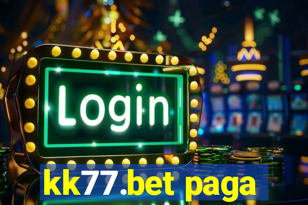 kk77.bet paga