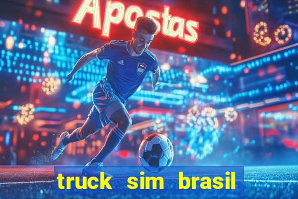 truck sim brasil dinheiro infinito