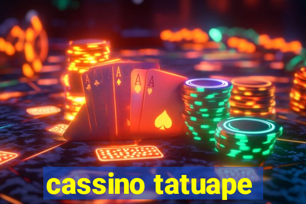 cassino tatuape