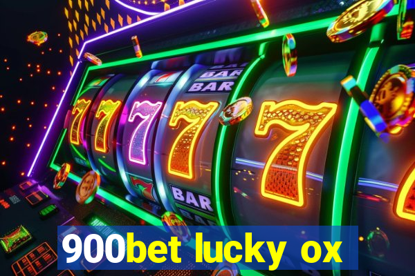 900bet lucky ox