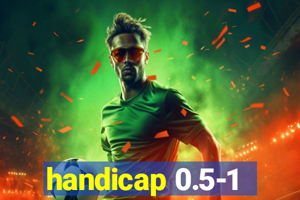 handicap 0.5-1