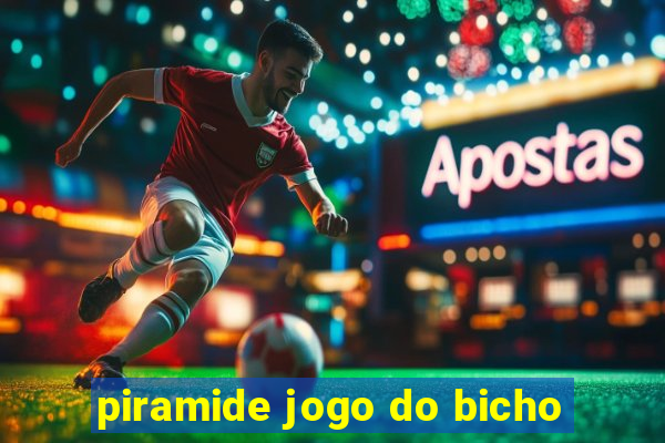 piramide jogo do bicho