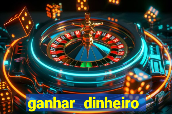 ganhar dinheiro jogando sem depositar