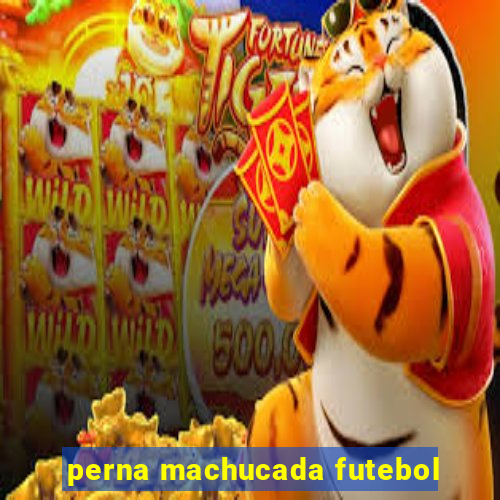 perna machucada futebol