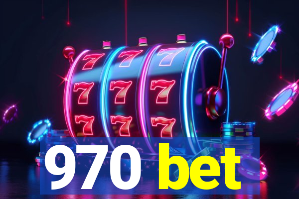 970 bet