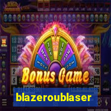 blazeroublaser