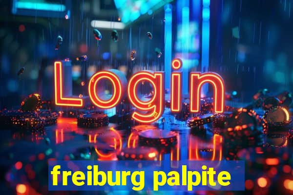 freiburg palpite