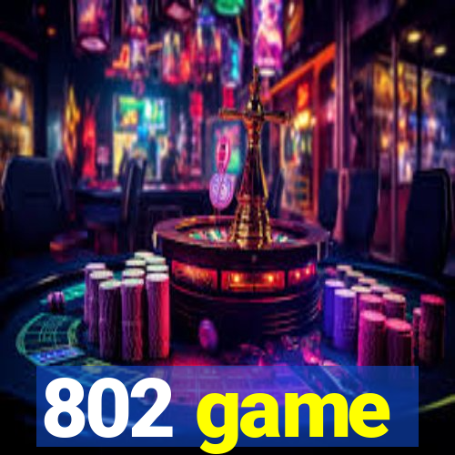 802 game