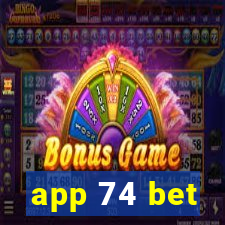 app 74 bet