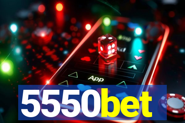 5550bet