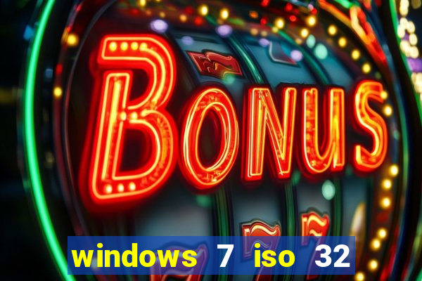 windows 7 iso 32 bits pt-br download