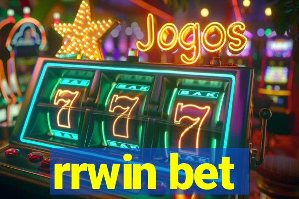 rrwin bet