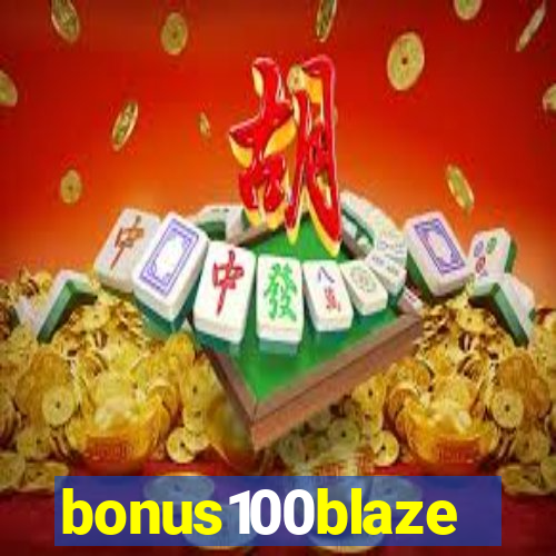 bonus100blaze