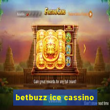 betbuzz ice cassino