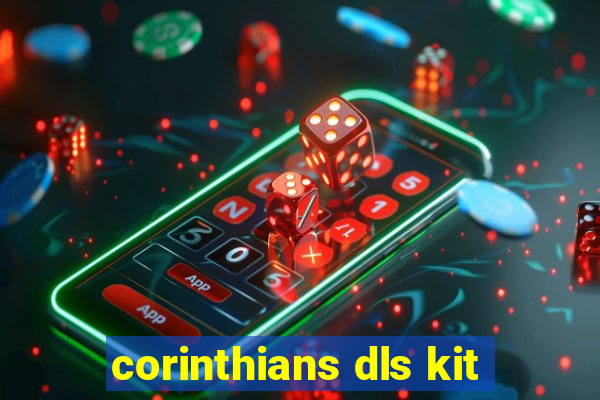 corinthians dls kit