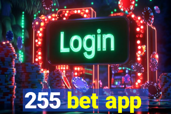 255 bet app