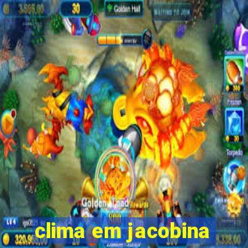 clima em jacobina