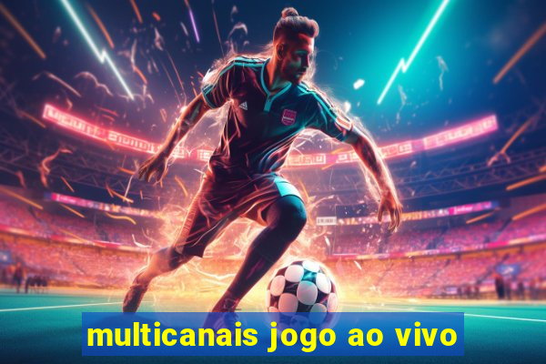 multicanais jogo ao vivo